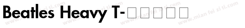 Beatles Heavy T字体转换